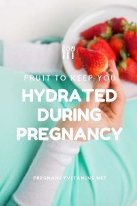 在怀孕期间让你保持水分的水果