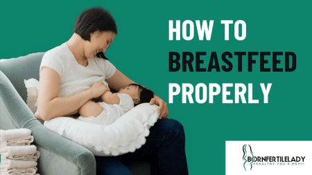 How to breastfeed properly