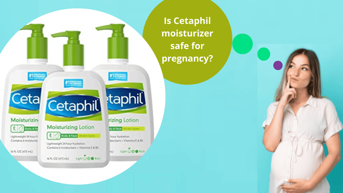 Is Cetaphil Pregnancy Safe? We Asked A Professional Gynecologist And