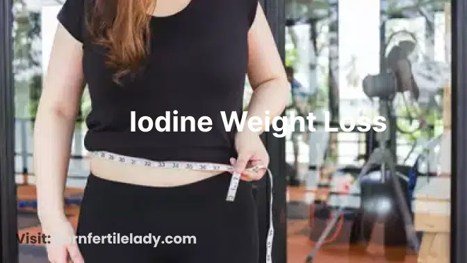 Iodine Weight Loss