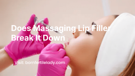 Does Massaging Lip Filler Break It Down