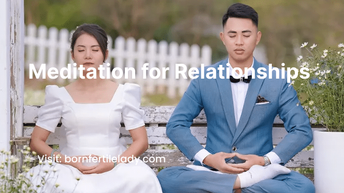 Meditation for Relationships