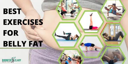 Best Exercise For Belly Fat - Bornfertilelady.com