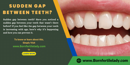 gap between teeth - Bornfertilelady.com
